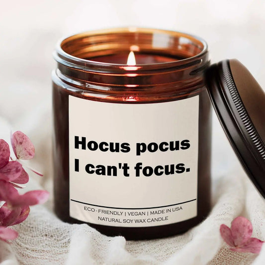 Hocus pocus i can't focus candle in amber jar with natural soy wax and eco-friendly label