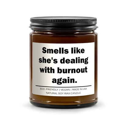 Smells like she's dealing with burnout again Candle Red Alcestis